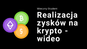 realizacja zysków na krypto - wiecznystudent.pl