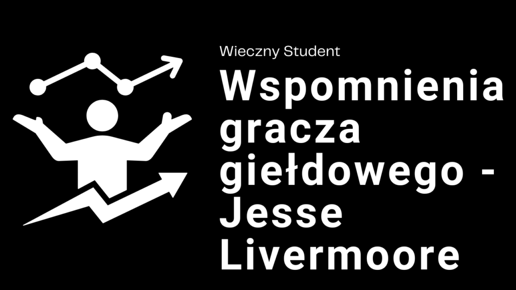 Wspomnienia gracza giełdowego - wiecznystudent.pl